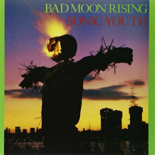 Sonic Youth Виниловая пластинка Sonic Youth Bad Moon Rising sonic youth виниловая пластинка sonic youth washing machine