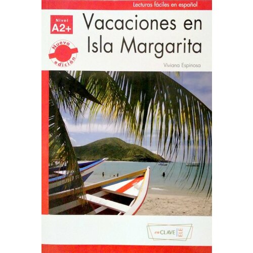 Lecturas faciles en espanol 2 Vacaciones en Isla Margarita публикация ожидается 2022