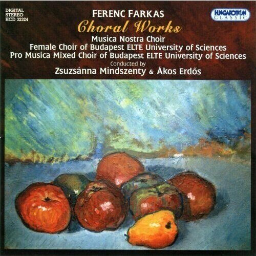 AUDIO CD FARKAS: Choral Works. / Musica Nostra Choir audio cd j s bach bach choral works 10 cd