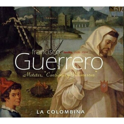 AUDIO CD Guerrero: Motetes, Canciones y Villanescas. / La Colombina galdos benito perez fortunata y jacinta cd