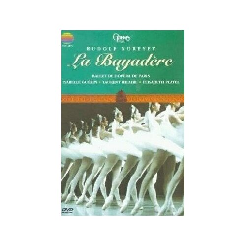 Minkus. La Bayadere. Ballet de L'Opera de Paris. Isabelle Guerin, Laurent Hilaire. 1 DVD
