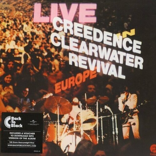 Виниловая пластинка Creedence Clearwater Revival: Live In Europe. 2 LP