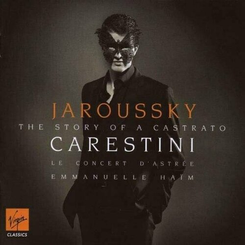 AUDIO CD JAROUSSKY Carestini: Story of a Castrato. Le Concert d Astree