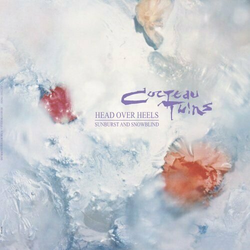 Виниловая пластинка COCTEAU TWINS: Head Over Heels / Sunburst and Snowblind. 2 LP cocteau twins cocteau twins head over heels