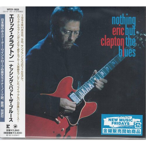 Audio CD Eric Clapton - Nothing But The Blues (Digisleeve) (1 CD) c7701 copper nickel alloy round rod diameter 3 4 5 6 8 10 12 15 20mm long 100mm good corrosion resistance diy material