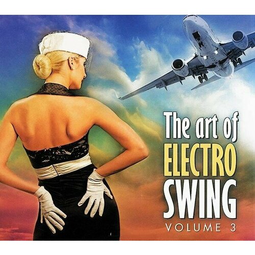 AUDIO CD Various Artists - The Art of Electro Swing vol.3 audio cd various artists the monte carlo lounge vol 2