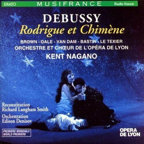 AUDIO CD DEBUSSY: Rodrigue et Chimene. / Brown, Dale, van Dam, Bastin, Choeur & Orchestre de L'Opera de Lyon
