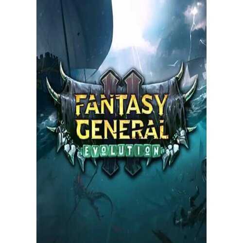 Fantasy General II: Evolution (Steam; PC; Регион активации Россия и СНГ)
