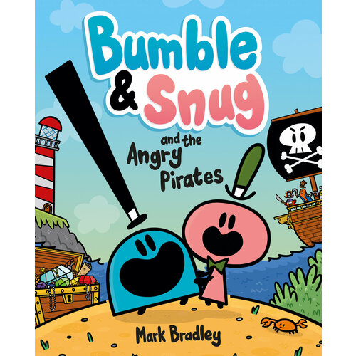 Bumble and Snug and the Angry Pirates | Bradley Mark
