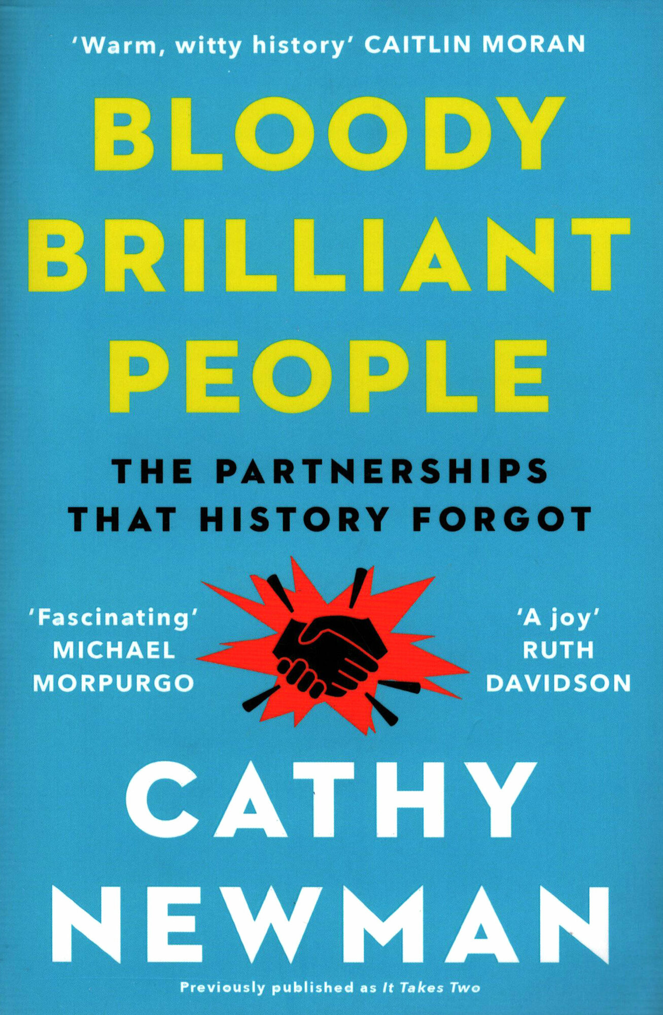 Bloody Brilliant People. The Couples and Partnerships That History Forgot / Newman Cathy / Книга на Английском - фото №1