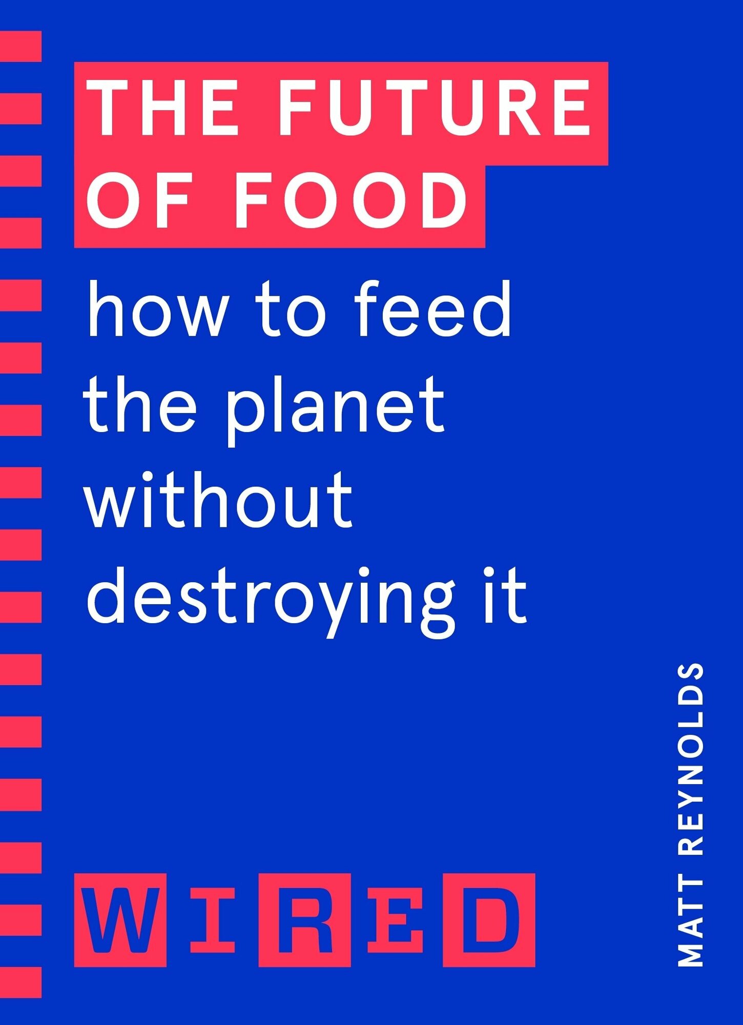 The Future of Food. How to Feed the Planet Without Destroying It / Книга на Английском - фото №1