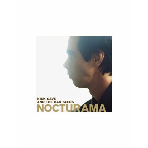 Виниловая пластинка Cave, Nick, Nocturama (5414939711213) виниловая пластинка nick cave and the bad seeds henry s dream