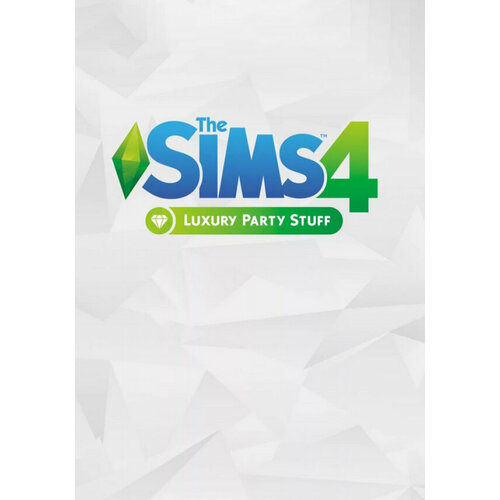 THE SIMS 4: LUXURY PARTY DLC (Ea Play; PC; Регион активации Не для РФ)