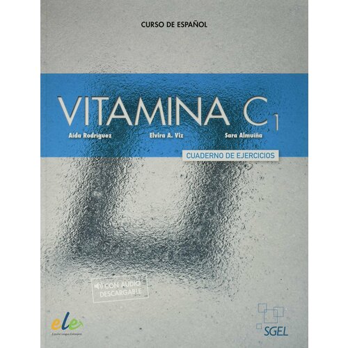Vitamina C1 - Cuaderno de ejercicios + licencia, рабочая тетрадь по испанскому языку для студентов и взрослых