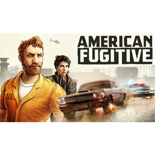 Игра American Fugitive для PC (STEAM) (Регион активации: Российская Федерация) (электронная версия)