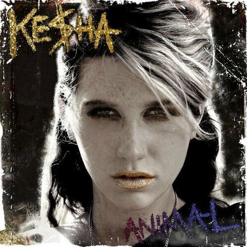 Виниловая пластинка Kesha - Animal - Vinyl U.S.A. 2 LP