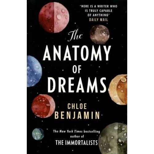 Chloe Benjamin - The Anatomy of Dreams