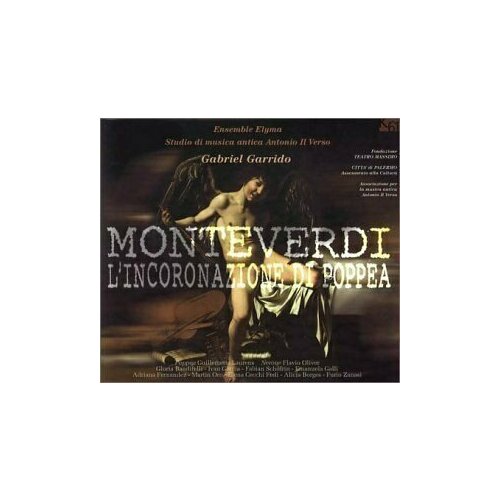 AUDIO CD Monteverdi: L'Incoronazione di Poppea. / Ensemble Elyma, Coro Antonio Il Verso