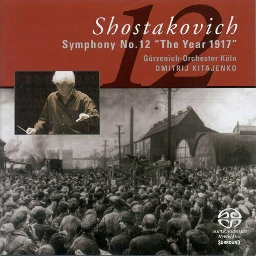 SHOSTAKOVICH, D: Symphony No. 12 (Cologne Gurzenich Orchestra, Kitaenko)
