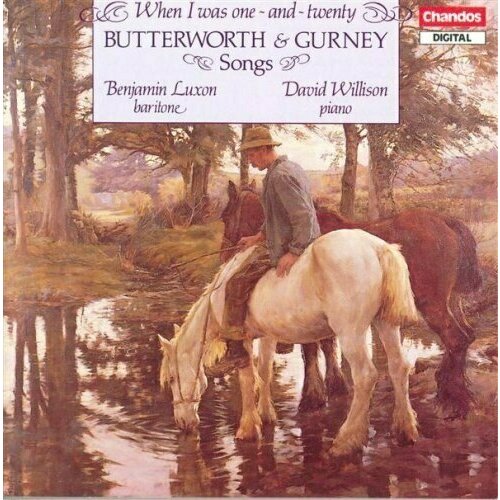 Butterworth / Gurney: Songs / Benjamin Luxon