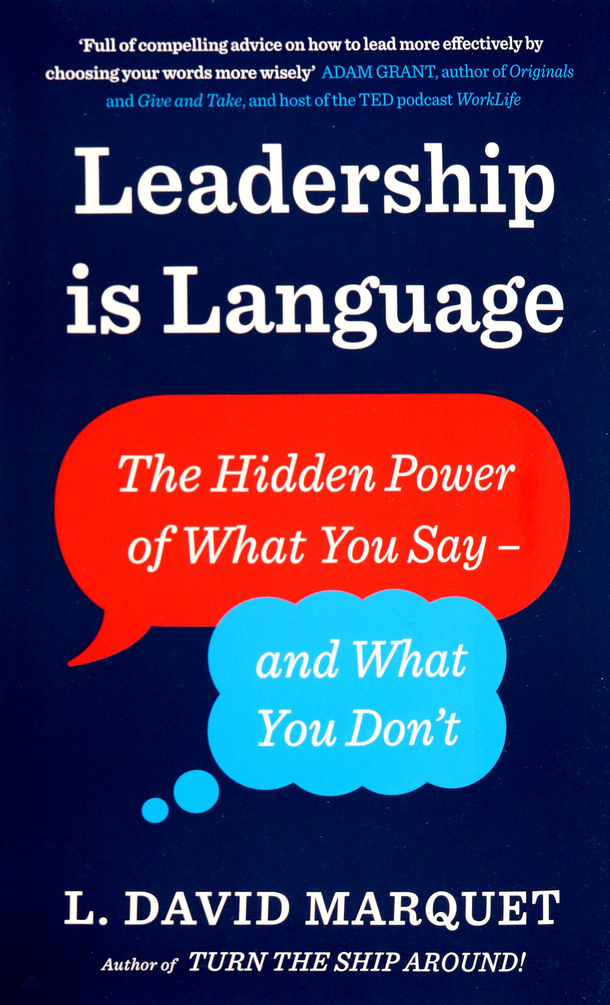 Leadership Is Language. The Hidden Power of What You Say and What You Don't - фото №2