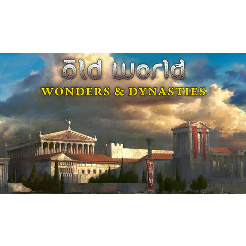 Дополнение Old World - Wonders and Dynasties для PC (STEAM) (электронная версия) дополнение crusader kings ii the old gods для pc steam электронная версия