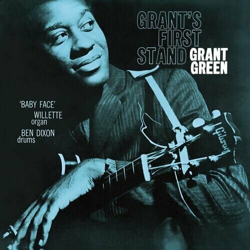 Виниловая пластинка Grant Green – Grant's First Stand LP green grant grant s first stand lp спрей для очистки lp с микрофиброй 250мл набор