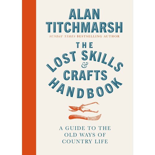 The Lost Skills and Crafts Handbook | Titchmarsh Alan