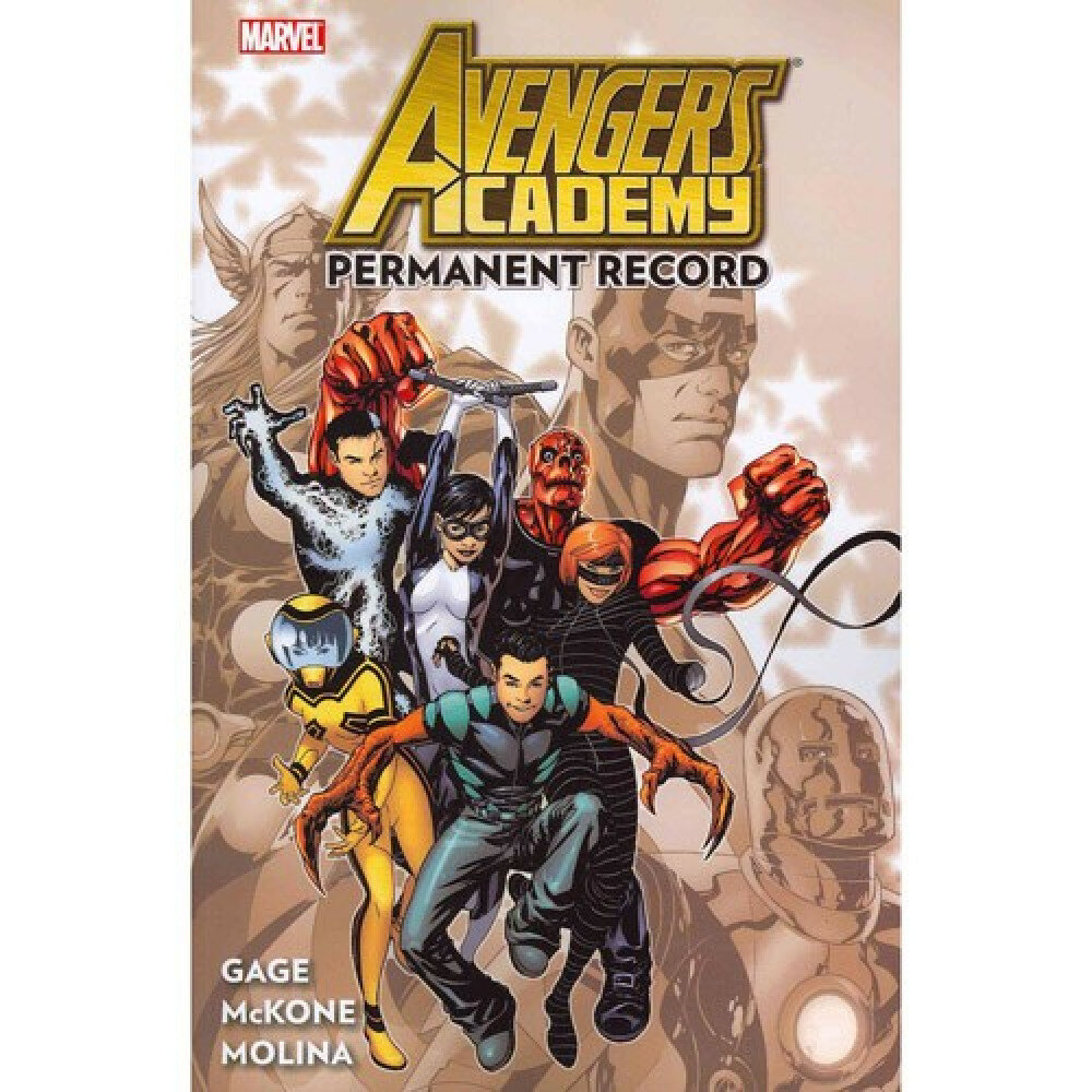 Avengers. Academy. Volume 1. Permanent Record