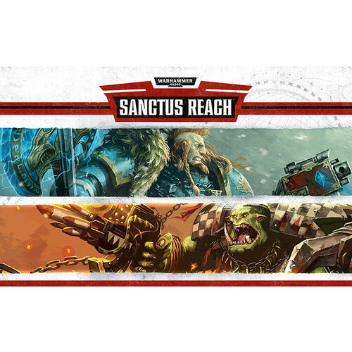 Warhammer 40000 Sanctus Reach Steam PC Регион активации РФ 591₽