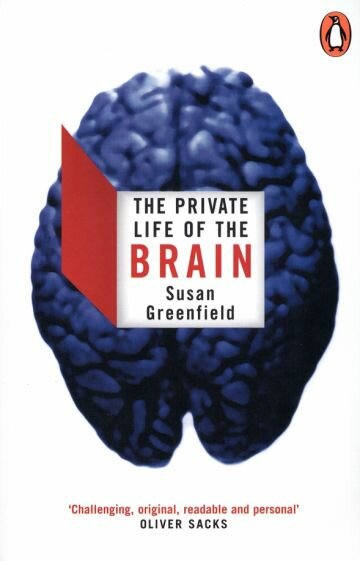 The Private Life of the Brain (Greenfield Susan) - фото №1