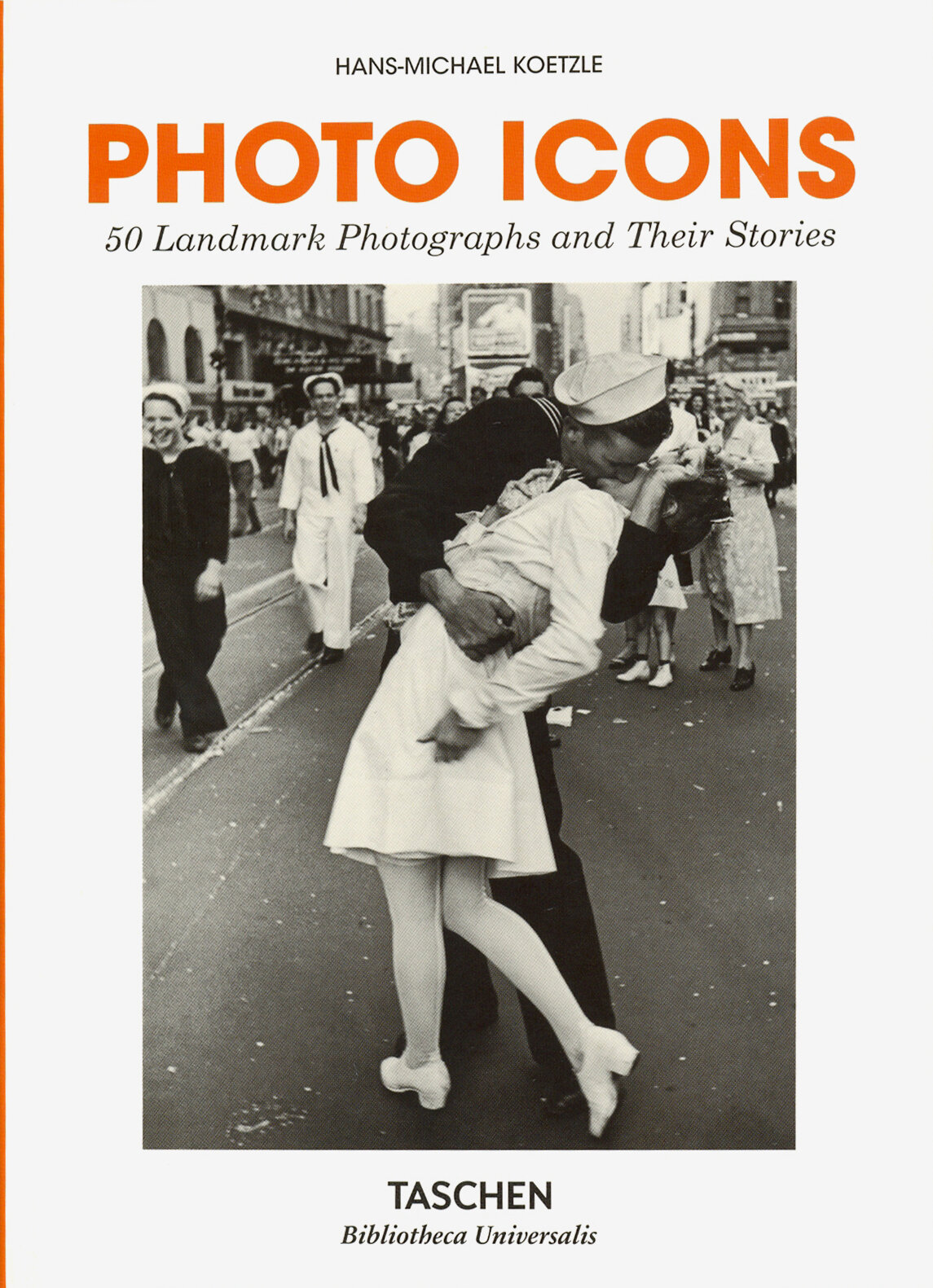 Photo Icons. 50 Landmark Photographs and Their Stories - фото №3
