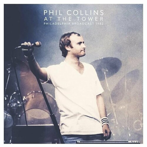 Виниловая пластинка Phil Collins. At The Tower (2 LP) phil collins – no jacket required lp виниловая пластинка