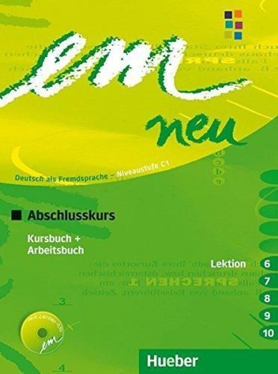 Em neu C1.2 Abschlusskurs Kursbuch und Arbeitsbuch, Lektion 6-10 mit Arbeitsbuch-Audio-CD