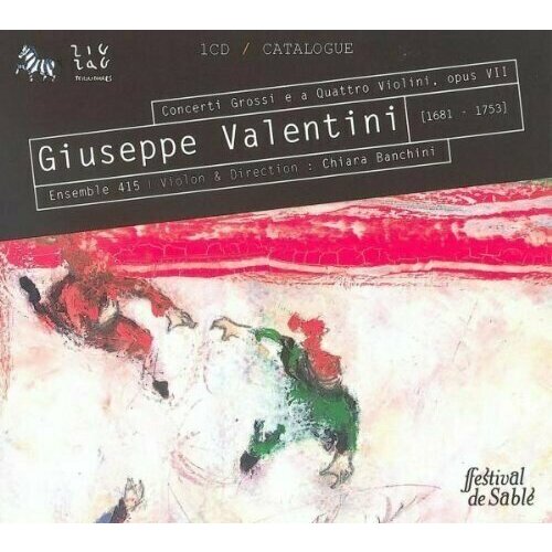 AUDIO CD Valentini: Concerti Grossi e a Quattro Violini, Op. VII - Ensemble 415 / Chiara Banchini. 1 CD