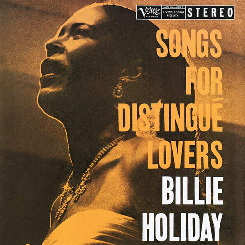 Виниловая пластинка Billie Holiday - Songs For Distingue Lovers. 1 LP виниловая пластинка billie holiday songs for distingue lovers lp lim number ed