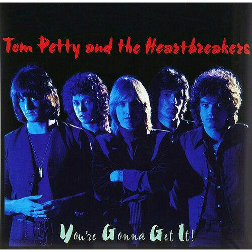 Виниловая пластинка Tom Petty: You're Gonna Get It (remastered) (Limited Edition) (Blue Vinyl) tom petty you re gonna get it remastered limited edition blue vinyl