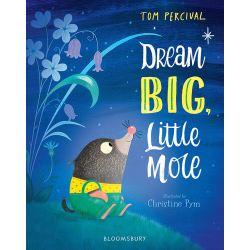 Dream Big, Little Mole | Percival Tom