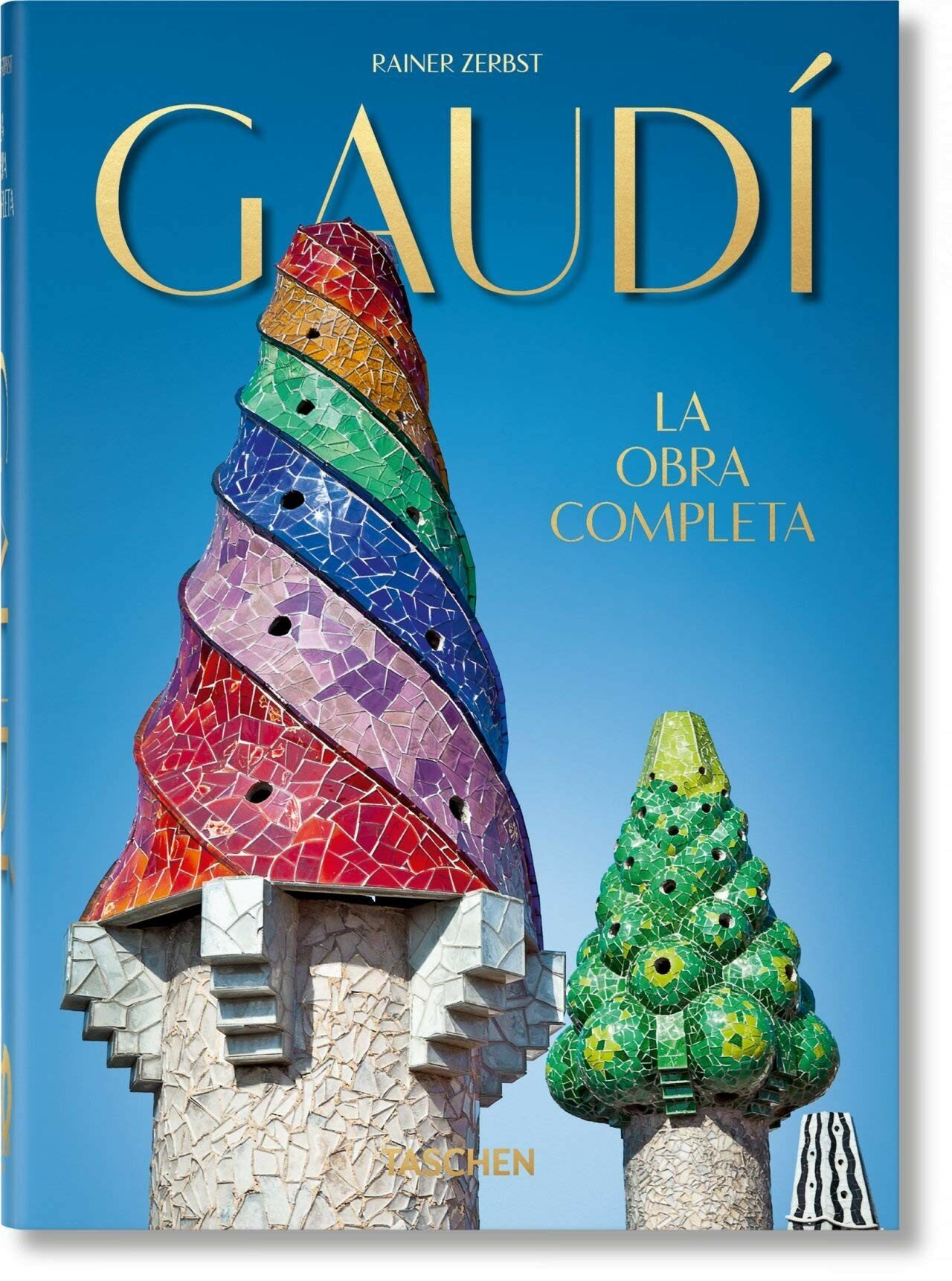 Zerbst Rainer "Gaudi. The Complete Works - 40th Anniversary Edition"