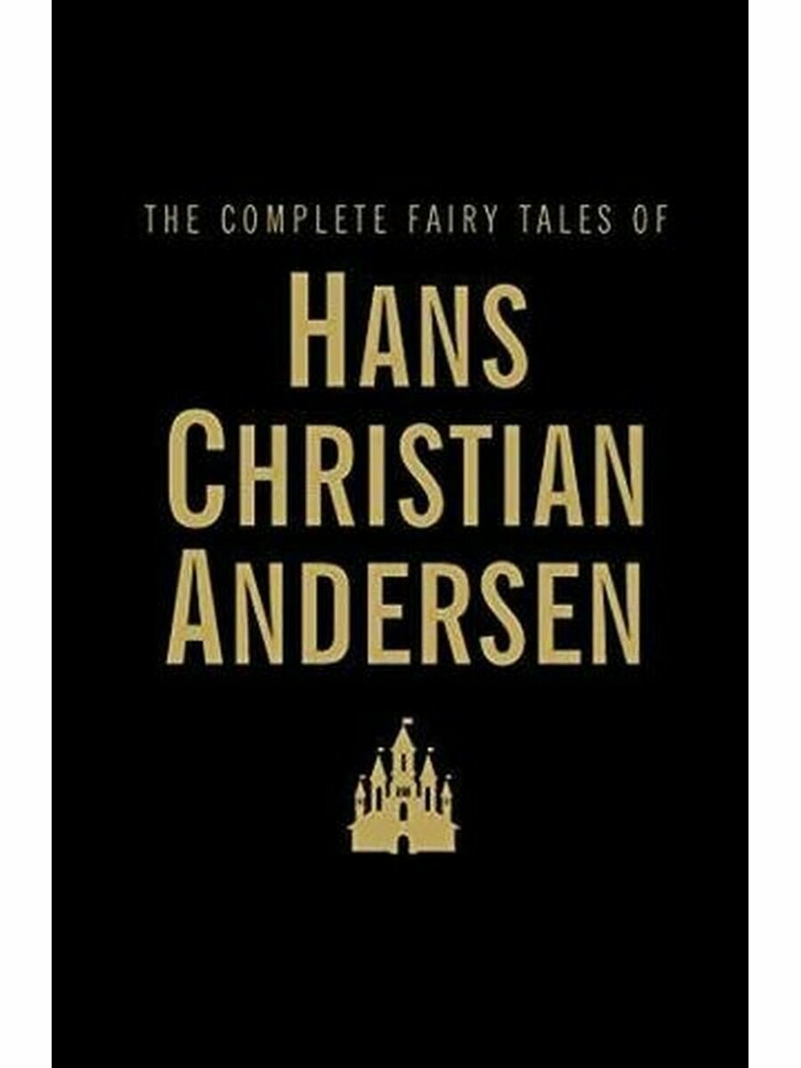 The Complete Fairy Tales. Hans Christian Andersen - фото №6