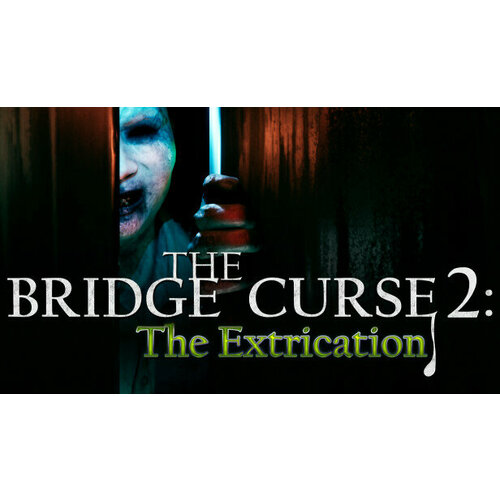 Игра The Bridge Curse 2: The Extrication для PC (STEAM) (электронная версия)