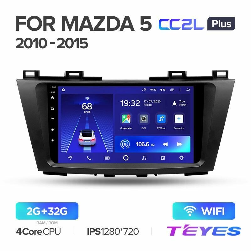 Магнитола Mazda 5 CW 2010-2015 Teyes CC2L+ 2/32GB, штатная магнитола, 4-х ядерный процессор, IPS экран, Wi-Fi, 2 DIN