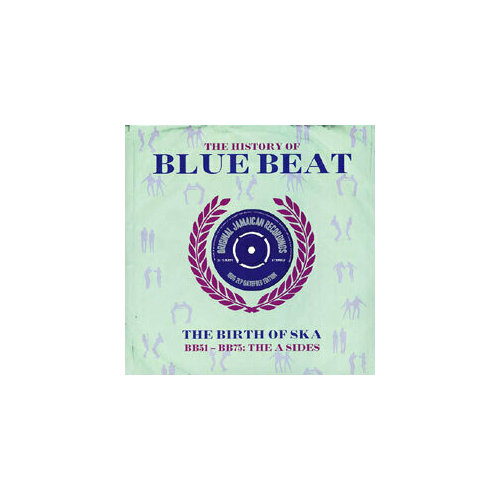 Виниловая пластинка The History Of Blue Beat - The Birth Of Ska - BB51 - BB75: The A Sides (180g). 2 LP a r rahman the essential 2 lp