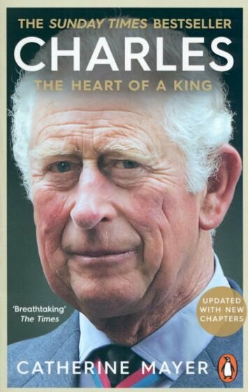 Charles. The Heart of a King (Mayer Catherine) - фото №1