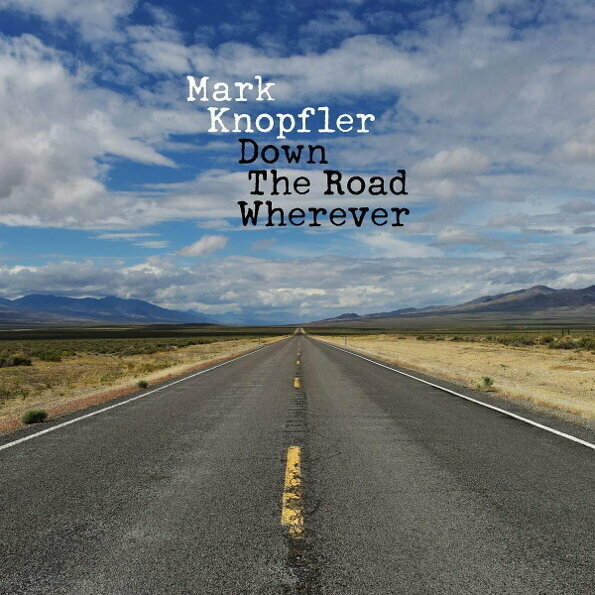 AUDIO CD Mark Knopfler: Down The Road Wherever (Deluxe). 1 CD