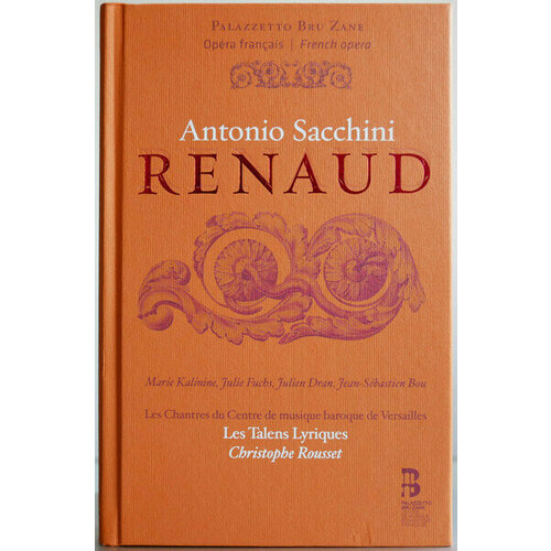 AUDIO CD Sacchini: Renaud. Les Talens Lyriques, Christophe Rousset. 2 CD thomazo renaud godard delphine reines et favorites de france