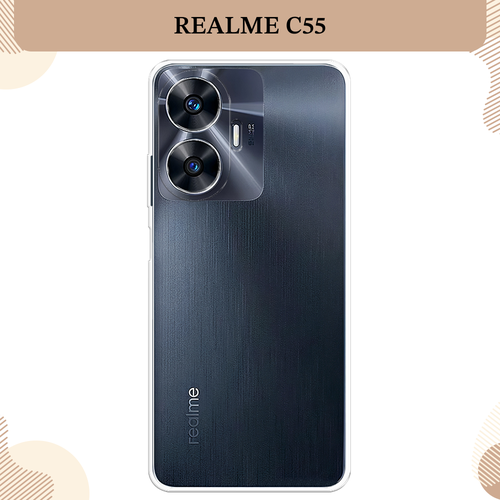 Силиконовый чехол на Realme C55 / Реалми C55, прозрачный силиконовый чехол на realme c55 реалми c55 бенгальский тигр