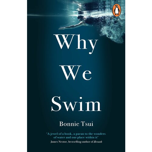 Why We Swim | Tsui Bonnie