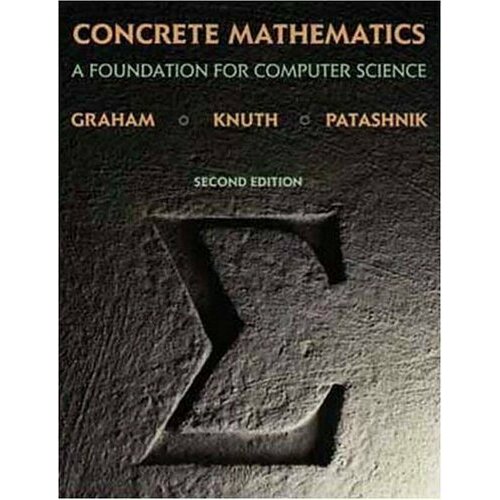 Graham, Ronald L. "Concrete Mathematics"