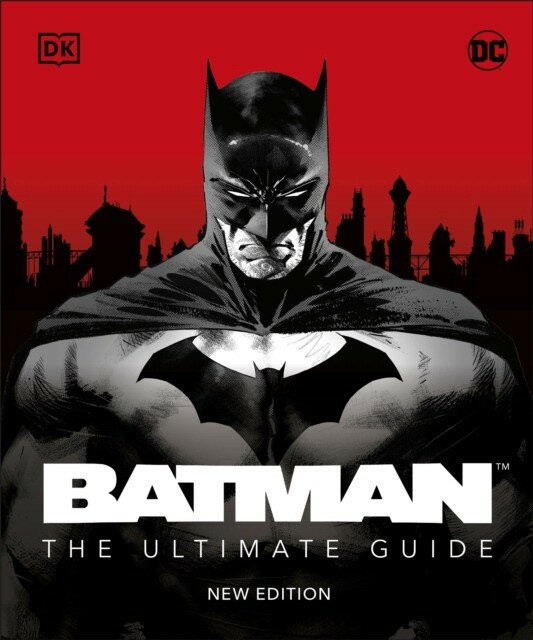 Batman™ The Ultimate Guide New Edition